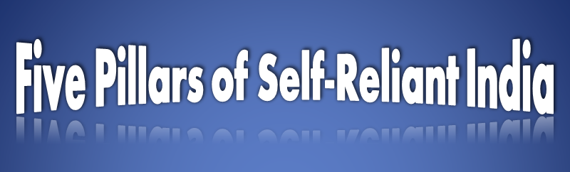 Five Pillars Of Self Reliant India Self Reliant India Mission